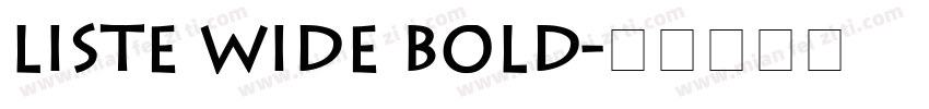 Liste Wide Bold字体转换